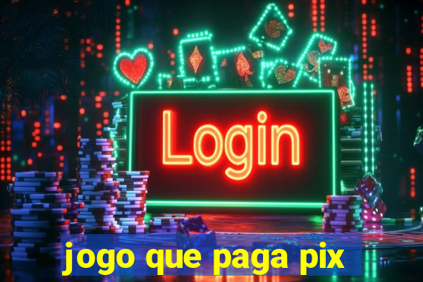 jogo que paga pix